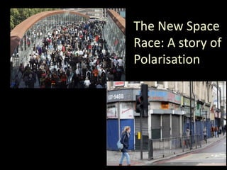 The New Space
Race: A story of
Polarisation

 