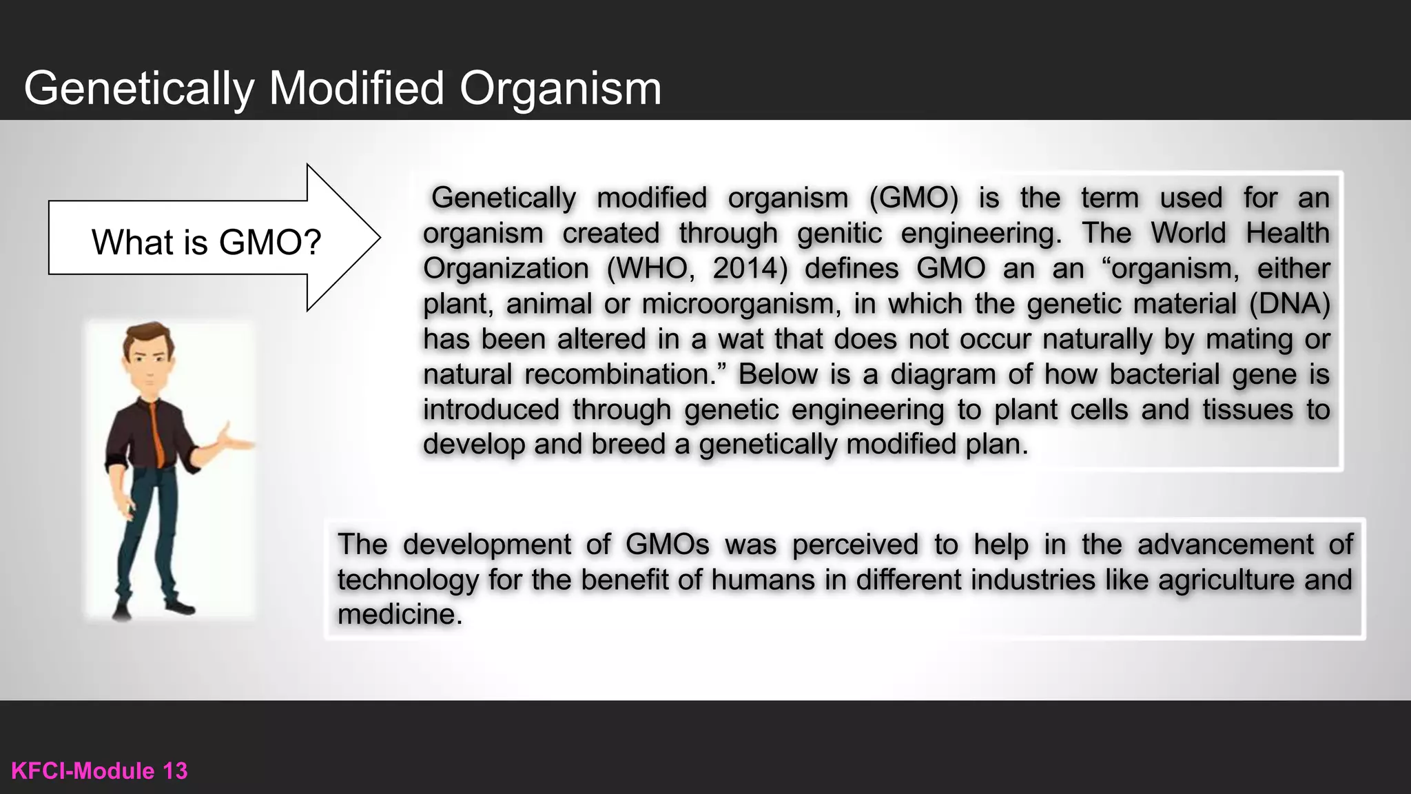 13th week - Genetically Modified Organisms Science, Health, and ...