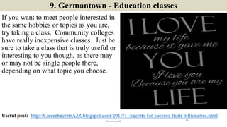 9. Germantown - Education classes
If you want to meet people interested in
the same hobbies or topics as you are,
try taki...