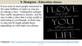9. Hampton - Education classes
If you want to meet people interested in
the same hobbies or topics as you are,
try taking ...