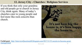 12. Jersey City - Churches / Religious Services
If you think that only your grandma
and old people go to church in Jersey
...