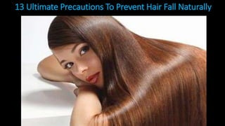 13 Ultimate Precautions To Prevent Hair Fall Naturally
 