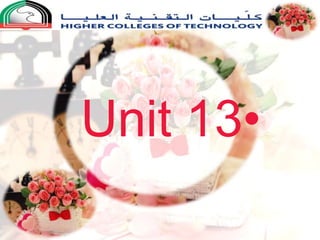 •Unit 13
 