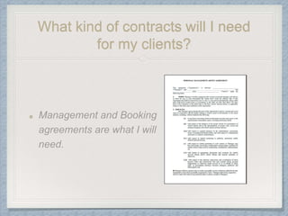 What kind of contracts will I need
for my clients?
 