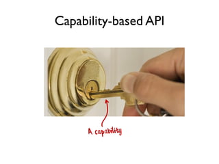 Capability-based API
 