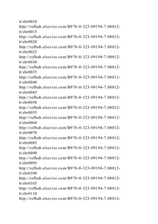6/sbr0010
http://refhub.elsevier.com/B978-0-323-09194-7.00012-
6/sbr0015
http://refhub.elsevier.com/B978-0-323-09194-7.00012-
6/sbr0020
http://refhub.elsevier.com/B978-0-323-09194-7.00012-
6/sbr0025
http://refhub.elsevier.com/B978-0-323-09194-7.00012-
6/sbr0030
http://refhub.elsevier.com/B978-0-323-09194-7.00012-
6/sbr0035
http://refhub.elsevier.com/B978-0-323-09194-7.00012-
6/sbr0040
http://refhub.elsevier.com/B978-0-323-09194-7.00012-
6/sbr0045
http://refhub.elsevier.com/B978-0-323-09194-7.00012-
6/sbr0050
http://refhub.elsevier.com/B978-0-323-09194-7.00012-
6/sbr0055
http://refhub.elsevier.com/B978-0-323-09194-7.00012-
6/sbr0060
http://refhub.elsevier.com/B978-0-323-09194-7.00012-
6/sbr0070
http://refhub.elsevier.com/B978-0-323-09194-7.00012-
6/sbr0085
http://refhub.elsevier.com/B978-0-323-09194-7.00012-
6/sbr0090
http://refhub.elsevier.com/B978-0-323-09194-7.00012-
6/sbr0095
http://refhub.elsevier.com/B978-0-323-09194-7.00012-
6/sbr0100
http://refhub.elsevier.com/B978-0-323-09194-7.00012-
6/sbr0105
http://refhub.elsevier.com/B978-0-323-09194-7.00012-
6/sbr0110
http://refhub.elsevier.com/B978-0-323-09194-7.00012-
 