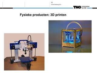 33
                   Surfnet Relatiedag 2012




Fysieke producten: 3D printen
 