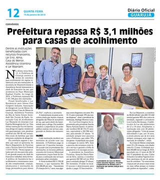 convênios
Prefeitura repassa R$ 3,1 milhões
para casas de acolhimento
Dentre as instituições
beneficiadas com
recursos financeiros,
Lar Eno, Alma,
Casa do Menor,
Assistência Vicentina
e Lar Maanaim
O presidente da Casa do Menor,
Carlos Eduardo Figueira, ressaltou
a importância do dinheiro para a
instituição que atende crianças de 6
e 12 anos
FotosRaimundoNogueira
N
a última terça-feira,
12, A Prefeitura de
Guarujá assinou o
termo de convênio
para acolhimento em regime re-
sidencial com seis instituições. A
secretária de Desenvolvimento e
Assistência Social representou a
chefe do Executivo no ato, que
aconteceu no Paço Municipal
Raphael Vitiello. Ao longo de
2016, a Prefeitura repassará R$
3.181.248 para seis instituções.
Foram beneficiados o Lar
Residencial para Idosos Eno
Gregório Antunes, Associação
de Amigos do Lar do Menor As-
sistido (Alma), Casa do Menor de
Guarujá, Assistência Vicentina
da Ilha de Santo Amaro Socie-
dade São Vicente de Paulo, As-
sociação Casa de Acolhimento
Lar Maanaim do Guarujá e Lar
Espírita Mensageiros da Luz. Esta
última instituição fica em Santos,
mas abriga em regime residencial
três guarujaenses com paralisia
cerebral por R$ 80 mil anuais.
Eles eram de famílias que não
possuiam condições de abrigá-los.
Os convênios seguem o mo-
delo que mais se aproxima do
Marco Regulatório de Parcerias
com o Terceiro Setor (Lei Federal
13.019/2014). “Nossa equipe es-
tudou por um ano para esta ação.
É um grande avanço da chefe do
Executivo trabalhar desta forma.
A política de Assistência faz o
acolhimento e conveniamos casos
de alta complexidade, crianças,
adolescentes e instituições de
longa permanência para idosos
(ILPIs)”, explicou a secretária.
A representante da pasta acres-
centou ainda que muitas crianças
abrigadas são filhas de moradores
de rua, que saem direto da mater-
nidade para o abrigo. Ela também
ressaltou a importância do poder
público realizar este serviço, asse-
gurando os direitos dos menores.
VALORES
Cada instituição receberá um
montante de acordo com sua
demanda. A Prefeitura paga os
valores em 12 parcelas mensais.
De acordo com os presidentes das
instituições, os recursos públicos
oriundos do Governo Municipal
representam a maior fonte de ren-
da para a realização dos serviços
prestados pelas entidades.
A Alma receberá R$ 51.350,00
mensais, o que representa R$
616.200,00 por ano. “Atendemos
25 crianças de 0 a 7 anos, mas algu-
masvezeschegamosaterentre30e
32.Ovalorcontempla70%dasnos-
sas despesas”, disse o presidente da
instituição,RodrigoMoreiraLima.
Já o Lar Eno Gregório foi re-
presentado pela presidente Suerda
Maria Antunes Santos. A institui-
ção receberá R$ 48.333,33 men-
sais, equivalente a R$ 580 mil/
ano, para atender 25 idosos. “A
entidade sempre teve parceria
com a Prefeitura, que cobre 70%
dos gastos. A população nos ajuda
a conseguir os outros 30%. Sem
a parceria não teríamos como fa-
zer o serviço e garantir a folha de
pagamento e os encargos sociais.
A presidente da Assistência
Vicentina, Amacilis Maria Man-
cio da Silva, assinou o convênio
que garante R$ 580 mil em 2016
para a entidade abrigar 25 idosos.
No momento, 33 estão no local.
O recurso é determinante para
ajudar a pagar 35 funcionários.
No Lar Maanaim, o convênio
de R$ 60.420,66/mês (R$ 725.048
anuais) garante 90% dos custos da
entidade, segundo o presidente
Luiz Carlos Bevilacqua. O públi-
co-alvo do Lar são adolescentes
de 12 a 18 anos. Atualmente, a
instituição está com 28 adoles-
centes abrigados. “Uma de nossas
dificuldades é que, aos 18 anos,
o jovem precisa sair de lá e nem
sempre consegue uma vaga no
mercado de trabalho”, relata.
Já a Casa do Menor contempla
entre 25 e 30 crianças, com idades
entre 6 e 12 anos. A entidade rece-
berá R$ 600 mil ao longo de 2016,
parcelado em 12 vezes de R$ 50
mil. O presidente da casa, Carlos
Eduardo Carvalhal Figueira (Car-
lito), participou do ato de assina-
tura do convênio. “Às vezes temos
crianças até um pouco mais novas
ou mais velhas porque os irmãos
não podem ser separados”, conta.
QUINTA-FEIRA
14 de janeiro de 2016
12 GUARUJÁ
Diário Oficial
 