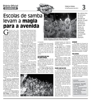 Diário Oficial
 GUARUJÁ
                                                                                                                                                              teRçA-feiRA
                                                                                                                                                              14 de fevereiro de 2012
                                                                                                                                                                                                    3
                                                                                                                                                                                          No último fim

Escolas de samba                                                                                                                                                                          de semana,
                                                                                                                                                                                          as nove
                                                                                                                                                                                          escolas de

levam a magia                                                                                                                                                                             samba (Grupo
                                                                                                                                                                                          Especial e
                                                                                                                                                                                          de Acesso)

para a avenida                                                                                                                                                                            deram um




                                                                                       Fotos Pedro Rezende
                                                                                                                                                                                          show na
                                                                                                                                                                                          Passarela


G
             uar ujá tem, sim,        Rosa trouxe à Passarela do Sam-                                                                                                                     do Samba,
             muito mais carnaval.     ba o enredo “Leite é vida! Dos Seios
             Mesmo com muita          da Deusa-Mãe, O Alimento Sagra-                                                                                                                     montada
             chuva nos dois dias,     do”. Os quatro carros alegóricos e                                                                                                                  na Avenida
os desfiles das escolas de samba      seus componentes encantaram a                                                                                                                       Santos
de Guarujá trouxeram a magia          arquibancada, que pode conferir
do Carnaval para a passarela do       a história do leite desde a mito-                                                                                                                   Dumont
                                                                                                             Enredos abordaram a história do sapato, livro, leite, a força
samba no último fim de semana.        logia até as tradicionais mães-                                        da terra, a importância da escrita, o circo, entre outros
Na Cidade, a festa de Momo            pretas, mostrando que veio para
começou com uma semana de             brigar pelo bicampeonato.              na Avenida.                                              conseguiu passar no tempo es-           apuração
antecedência e só terminará na            Uma das mais tradicionais              O dia já estava claro quando                         tipulado, destacando a garra de             As campeãs do Carnaval de
terça-feira (21), com o desfile das   escolas de samba de Guarujá,           a guarujá trazia, com seus 900                           seus integrantes.                       Guarujá serão conhecidas nesta
campeãs dos Grupos Especial e         a Mocidade São Miguel, levou           componentes, o enredo “Minha                                 Na sequência, a Unidos              quarta-feira (15). A apuração, que
de Acesso e o Grêmio Recreati-        a arquibancada ao delírio. Ao          Vida É Um Palco Iluminado!                               da São Jorge trouxe o enredo            aconteceria no Centro Esportivo
vo Escola de Samba Mocidade           apresentar na avenida o enredo         Prof. Júnior Tem História para                           “Com a São Jorge Vou Cantando e         Duque de Caxias – Tejereba, será
Amazonense (hours concours).          “Livro - Uma Viagem Extraordiná-       Mostrar”. O destaque do des-                             Encantando Neste Mar de Alegria”        realizada às 15 horas, no Ginásio
    No último fim de semana, as       ria”, a agremiação de Vila Júlia       file foi um carro que tinha um                           para desfilar na passarela. A           Marivaldo Fernandes, o Guaibê.
nove escolas de samba dos Gru-        agitou o público, que balançava        Tiranossauro Rex em uma das                              escola de samba de Vicente de
pos Especial e de Acesso deram        as bandeiras da escola. Com            pontas.                                                  Carvalho se destacou com seus           trio Elétrico
um show na Avenida Santos             1.200 integrantes, a escola que                                                                 500 componentes e três carros               Nos dias oficiais de Carnaval,
Dumont, refletindo que Guarujá        tem mais de 10 títulos do Carna-       Elas quErEm uma vaga                                     alegóricos.                             Guarujá contará com uma pro-
tem o maior Carnaval da Região.       val guarujaense trouxe a magia         no grupo EspEcial                                            Encerrando os desfiles, a Vis-      gramação diferenciada. Um trio
Ao todo, cerca de 15 mil pessoas      do livro para ser contada em               Domingo (12) foi o dia das                           conde destacou o enredo “Já Fiz         elétrico estará na Avenida Santos
prestigiaram o evento, nas arqui-     forma de samba.                        escolas do Grupo de Acesso. As                           Parte da Nobreza, Fui Vestimenta        Dumont, nestes domingo (19) e
bancadas (montadas na Avenida             A magia do circo foi o tema        três pleiteantes buscaram com                            de Reis. Hoje Simples ou Sofisticado,   segunda-feira (20), a partir das 20
Santos Dumont) e seu entorno.         do enredo “No Palco da Folia, O        garra a vaga que dá direito a                            Estou a Gosto do Freguês”. A escola     horas, para garantir a animação
    As apresentações começaram        Circo É Só Alegria”, da Renas-         desfilar no Grupo Especial no                            azul, vermelho e dourado destacou       dos foliões.
no sábado (11), com o desfile das     cer/Borel de Santa Cruz dos            Carnaval de 2013.                                        a história do sapato na avenida.            Na terça-feira (21) de Carna-
seis escolas do Grupo Especial.       navegantes. Trazendo mágicos,              A primeira a pisar na Aveni-                                                                 val, encerrando a festa, haverá o
A primeira a entrar na Avenida        cama elástica, malabaristas, e         da foi a galo da ilha/Casa do                            FoliõEs caEm na FEsta                   desfile das campeãs (apoteose).
foi a Caminho da Paz, do Santo        até um globo da morte, a escola        axé. Com o enredo “Essência                                  A estudante Thamires Souza          Na mesma noite, o Grêmio
Antônio, que trouxe o enredo “A       de Santa Cruz dos Navegantes           da Vida: Acima de Deus Nada,                             foi uma das foliãs que caiu na          Recreativo Cultural Escola de
Força da Terra – Ainda Há Tempo       surpreendeu quem ainda estava          Abaixo de Deus a Água”, a escola                         avenida para sambar. Ela saiu na        Samba Mocidade Amazonense,
de Acordar”. Cerca de 800 compo-                                                                                                      comissão de frente da São Jorge         única hours concour, se apresenta
nentes fizeram a festa para abrir                                                                                                     pela primeira vez e se disse ner-       ao público, finalizando o reinado
o a festa do Momo com muita                                                                                                           vosa por desfilar. “Graças a Deus       de Momo na Cidade.
alegria.                                                                                                                              deu tudo certo. Faço dança de rua
    Na sequência, a academia do                                                                                                       e acho que me ajudou a fazer a
Samba Vem Que É Dez, do Pae                                                                                                           coreografia. A chuva atrapalhou           Apoteose
Cará, destacou a importância da                                                                                                       um pouco pela fantasia, mas não           (Desfile DAs cAmpeãs)
escrita com o enredo “Assim já                                                                                                        na animação”, disse a estudante,
diziam... Escreveu Não Leu, o Pau                                                                                                     que também pretende sair no               21 de fevereiro – terça-feira
Comeu, Só Vale o Que Está Escrito”.                                                                                                   próximo ano.                              20h30 – Abertura Corte
Os 800 integrantes pularam e                                                                                                              Experiente em Carnaval, a             Carnavalesca
empolgaram o público que estava                                                                                                       cozinheira Janaína dos Santos,            21 horas – Agremiação Campeã
na arquibancada.                                                                                                                      de 32 anos, saiu pela primeira            do Grupo de Acesso
    Já era madrugada quando a                                                                                                         vez na São Jorge, mas ressaltou           22h30 – Agremiação Campeã
campeã de 2011, a imperador da                                                                                                        que sai na Avenida desde os oito          do Grupo Especial
ilha/Buggy, ressaltou a impor-                                                                                                        anos de idade. “Este ano trouxe           0 hora – Mocidade
tância do leite em nossas vidas. A                                                                                                    meus filhos para desfilar na ala          Amazonense (Hours Concours)
escola de samba do bairro Santa                                                                                                       Monstro do Mar”, apontou.
 