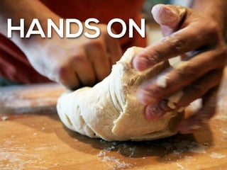 HANDS ON
 