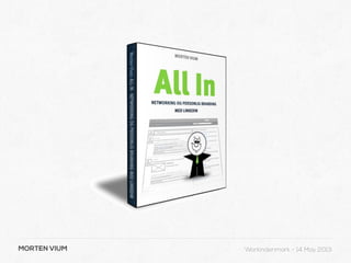 MORTEN VIUM Workindenmark - 14 May 2013
 