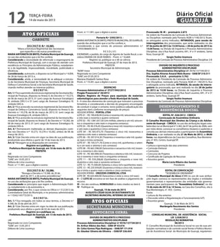 gabinete
Atos oficiais
D E C R E T O N.º 10.385.
“Altera a Estrutura Regimental das Secretarias
que especifica e dá outras providências.”
MARIAANTONIETADEBRITO, Prefeita Municipal de Guarujá,
no uso das atribuições que a lei lhe confere;
Considerando a necessidade de reformular o organograma da
Prefeitura Municipal de Guarujá, com o escopo de atender com
excelência os Princípios da Administração Pública, notadamen-
te o da legalidade, impessoalidade, moralidade, publicidade e
eficiência;
Considerando, outrossim, o disposto na Lei Municipal n.º 4.004,
de 28 de março de 2013; e,
Considerando, ainda, a necessidade de se adequar a estrutu-
ra da Secretaria Municipal de Finanças, Secretaria Municipal de
Defesa e Convivência Social, e da Secretaria Municipal de Saúde,
visando melhor atender ao interesse público;
D E C R E T A :
Art.1.º Fica suprimido da estrutura regimental da Secretaria Mu-
nicipal de Finanças, disposta no Anexo II, do Decreto n.º 10.273,
de 06 de março de 2013, 01 (um) cargo de Assessor Estratégico
III, símbolo DAS-5 e 01 (um) cargo de Assessor Estratégico IV,
símbolo DAS-6.
Art. 2.º Fica acrescido na estrutura regimental da Secretaria Mu-
nicipal de Defesa e Convivência Social, disposta no Anexo II, do
Decreto n.º 10.278, de 06 de março de 2013, 01 (um) cargo de
Assessor Estratégico III, símbolo DAS-5.
Art. 3.º Fica acrescido na estrutura regimental da Secretaria Mu-
nicipal de Saúde, disposta no Anexo II, do Decreto n.º 10.282, de
06 de março de 2013, 01 (um) cargo de Assessor Estratégico IV,
símbolo DAS-6.
Art. 4.º Permanecem inalteradas as demais disposições conti-
das nos Decretos n.ºs
10.273, 10.278 e 10.282, ambos de 06 de
março de 2013.
Art. 5.º Este Decreto entra em vigor na data de sua publicação,
produzindo seus efeitos a partir de 10 de maio de 2013.
Art. 6.º Revogam-se as disposições em contrário.
Registre-se e publique-se.
Prefeitura Municipal de Guarujá, em 10 de maio de 2013.
PREFEITA
/dll
Registrado no Livro Competente
“GAB”, em 10.05.2013
Débora de Lima Lourenço
Pront. n.º 11.901, que o digitei e assino
D E C R E T O N.º 10.386.
“Revoga o Decreto n.º 9.348, de 20 de
abril de 2011, e dá outras providências.”
MARIAANTONIETADEBRITO, Prefeita Municipal de Guarujá,
no uso das atribuições que a lei lhe confere;
Considerando os princípios que regem a Administração Públi-
ca, notadamente o da autotutela; e,
Considerando, por fim, o que consta no Ofício n.º 312/2013 da
Controladoria Geral do Município, e no processo administrativo
n.º 13342/145773/2013;
D E C R E T A :
Art. 1.º Fica revogado, em todos os seus termos, o Decreto n.º
9.348, de 20 de abril de 2011.
Art. 2.º Este Decreto entra em vigor na data de sua publicação,
produzindo seus efeitos a partir de 02 de maio de 2013.
Registre-se e publique-se.
Prefeitura Municipal de Guarujá, em 13 de maio de 2013.
PREFEITA
/dll
Registrado no Livro Competente
“GAB”, em 13.05.2013
Débora de Lima Lourenço
Pront. n.º 11.901, que o digitei e assino
Portaria N.º 2392/2013. -
MARIAANTONIETADEBRITO,PREFEITAMUNICIPALDEGUARUJÁ,
usando das atribuições que a Lei lhe confere; e,
Considerando o que consta do processo administrativo n.º
13935/86669/2013;
R E S O L V E :
EXONERAR, a pedido, do cargo de Agente de Saúde Bucal, a ser-
vidora DAIANA DA SILVA RAMOS – Pront. n.º 16.669.
Registre-se, publique-se e dê-se ciência.
Prefeitura Municipal de Guarujá, 07 de maio de 2013.
PREFEITA
Secretário Municipal de Administração
“ADM”/mesr
Registrada no Livro Competente
“GAB”, em 07.05.2013
Mariana Elizabeth Santos Rosa
Pront. n.º 19.281, que a digitei e assino
DESPACHO
Processo Administrativo nº 37277/942/2012
Pregão Presencial nº 26/2013
Objeto: Registro de Preços para aquisição de materiais
odontológicos para atender a Rede Municipal de Saúde.
I – A vista dos elementos de convicção que instruem o processo
licitatório, e considerando a decisão do pregoeiro encarregado
de conduzir e julgar o certame, torno pública a adjudicação dos
seguintes itens conforme recomposição de preços:
ADJUDICATÁRIA - PORTAL LTDA
LOTE 01 – R$ 190.638,94 (Cento e noventa mil, seiscentos e trinta
e oito reais e noventa e quatro centavos)
LOTE 02 – R$ 1.081.657,50 (Um milhão, oitenta e um mil, seiscen-
tos e cinquenta e sete reais e cinquenta centavos).
LOTE 03 – R$ 49.376,45 (Quarenta e nove mil, trezentos e setenta
e seis reais e quarenta e cinco centavos)
LOTE 04 – R$ 305.973,70 (Trezentos e cinco mil, novecentos e
setenta e três reais e setenta centavos)
LOTE 06 – R$ 397.014,30 (Trezentos e noventa e sete mil, quator-
ze reais e trinta centavos)
LOTE 07 – R$ 105.571,76 (Cento e cinco mil, quinhentos e seten-
ta e um reais e setenta e seis centavos)
LOTE 08 – R$ 663.398,00 (Seiscentos e sessenta e três mil, trezen-
tos e noventa e oito reais).
LOTE 10 – R$ 383.999,50 (Trezentos e oitenta e três mil, novecen-
tos e noventa e nove reais e cinquenta centavos)
LOTE 11 – R$ 559.208,60 (Quinhentos e cinquenta e nove mil,
duzentos e oito reais e sessenta centavos)
LOTE 12 – R$ 75.500,00 (Setenta e cinco mil e quinhentos reais).
LOTE 13 – R$ 235.934,85 (Duzentos e trinta e cinco mil, novecen-
tos e trinta e quatro reais e oitenta e cinco centavos).
ADJUDICATÁRIA - ORIZZON COMERCIAL LTDA
LOTE 09 - R$ 625.000,00 (Seiscentos e vinte e cinco mil reais)
II – O LOTE 05 encontra-se em fase de análise e julgamento de
recurso.
III – Em ato contínuo, HOMOLOGO os lotes citados no item I.
IV - Publique-se.
Guarujá, 10 de maio de 2013
AUGUSTO CÉSAR SILVA DE BUSTAMANTE SÁ
SECRETÁRIO MUNICIPAL INTERINO DE SAÚDE
secretarias municipais
Atos oficiais
advocacia geral
DIVISÃO DE INQUÉRITO E PROCESSO
ADMINISTRATIVO DISCIPLINAR
Processo Administrativo Disciplinar nº 9576/137739/2013
Dr. Arthur Albino dos Reis – OAB-SP 43.616
Dr. Celso Gomes Pipa Rodrigues – OAB/SP 171.918
Dr. Glauber Silveira de Oliveira – OAB/SP 236.654
Processado: W. M – prontuário 2.873
De ordem do Presidente da Comissão de Processo Administrati-
vo Disciplinar, nomeado pela Portaria AGM n.º140/2013, ficam,
os advogados acima indicados, INTIMADOS, para sessão de
interrogatórios dos processados, que serão realizados no dia
07 de junho de 2013 às 13:30 horas, e 28 de junho de 2013 às
13:30 horas, na Divisão de Inquérito e Processo Administrativo
Disciplinar, sita à Rua Azuil Loureiro, 691, 3º e 5º andares, Santa
Rosa, Guarujá-SP.
Sergio Yoshio Imamura
Presidente de Comissão de Processo Administrativo Disciplinar 2-B
DIVISÃO DE INQUÉRITO E PROCESSO
ADMINISTRATIVO DISCIPLINAR
Processo Administrativo Disciplinar nº. 9576/137739/2013
Dra. Sophia Alvarez Amaral Melo Bueno - OAB/SP 310.511
Processada: S.A.A. - prontuário: 5.762
De ordem do Presidente da Comissão de Processo Administra-
tivo Disciplinar, nomeado pela Portaria AGM nº. 140/2013, fica
a advogada acima indicada, INTIMADA, da sessão de interro-
gatório da processada, que será realizada no dia 28 de junho
de 2013 às 13:30 horas, na Divisão de Inquérito e Processo
Administrativo Disciplinar, sita à Rua Azuil Loureiro, 691, 3º e 5º
andares, Santa Rosa, Guarujá-SP.
Sérgio Yoshio Imamura
Presidente da Comissão de Processo Administrativo Disciplinar
desenvolvimento e
assistência social
EDITAL Nº. 026/2013 - CMDCA
Convocação de Assembleia Ordinária
O Conselho Municipal dos Direitos da Criança e do Adoles-
cente de Guarujá – CMDCA, no uso das atribuições legais esta-
belecidas na Lei Municipal nº 3.382, de 07 de junho de 2006, vem
por meio deste, convocar os conselheiros titulares e suplentes e
convida aos demais interessados a participarem da Assembleia
Ordinária, a ser realizada no dia 21 de Maio de 2013, às 8h30
horas, nas dependências da Casa dos Conselhos, Rua Montene-
gro, nº 455, Centro, Guarujá/SP.
Pauta:
• Leitura e aprovação das atas anteriores
• Comissão Eleitoral
• Comissões
• Concurso de Projetos
• Certificado de Captação de Recursos
• Assuntos gerais.
Maria Lúcia Ribeiro dos Santos
Presidente
EDITAL DE CONVOCAÇÃO
“ASSEMBLEIA ORDINÁRIA”
O Conselho Municipal do Idoso (CMI) no uso de suas atribui-
ções legais convoca os representantes dos órgãos e entidades
governamentais e representantes das entidades não governa-
mentais para participarem da “Assembleia Ordinária”, no dia
15 de maio de 2013 às 14 horas, na Casa dos Conselhos, sito à
Rua Montenegro, nº. 455– Centro.
Pauta:
• Leitura da Ata anterior;
• Discussão sobre a Regularização e Funcionamento ILPI;
• Assuntos gerais:
Guarujá, 13 de Maio de 2013.
Mariângela Nascimento dos Santos
Presidente
CONSELHO MUNICIPAL DE ASSISTÊNCIA SOCIAL
LEI 3.928/2012
RESOLUÇÃO NORMATIVA
06/2013
O Conselho Municipal de Assistência Social no uso de suas atri-
buições normativas e de controle social frente à Política Munici-
pal de Assistência Social do Município de Guarujá, regulamen-
terça-feira
14 de maio de 2013
12 GUARUJÁ
Diário Oficial
 
