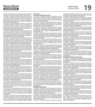 extensão da Rua Rouxinol e no cruzamento com a rua Pardal,
Santa Maria. À SECRETARIA PARA AS DEVIDAS PROVIDÊNCIAS.
Nº 1434/2013 - Solicita do Executivo que determine à Secretaria
competente, providências visando o serviço de capinação, lim-
peza, remoção de lixo, manutenção de bocas de lobo, limpeza
das galerias de águas pluviais, pintura de guias e zeladoria, em
toda extensão da Rua Graúna, bairro Santa Maria. À SECRETARIA
PARA AS DEVIDAS PROVIDÊNCIAS.
Nº 1435/2013 - Solicita do Executivo que determine à Secretaria
competente, providências visando o serviço de capinação, lim-
peza, remoção de lixo, manutenção de bocas de lobo, limpeza
das galerias de águas pluviais, pintura de guias e zeladoria, em
toda extensão da Rua Domingos de Souza, Santa Maria. À SE-
CRETARIA PARA AS DEVIDAS PROVIDÊNCIAS.
Nº 1436/2013 - Solicita do Executivo que determine à Secretaria
competente, providências visando o serviço de capinação, lim-
peza, remoção de lixo, manutenção de bocas de lobo, limpeza
das galerias de águas pluviais, pintura de guias e zeladoria, em
toda extensão da Rua Francisco Antero Fontes, Santa Maria. À
SECRETARIA PARA AS DEVIDAS PROVIDÊNCIAS.
Nº 1437/2013 - Solicita do Executivo que determine à Secretaria
competente, providências visando o serviço de capinação, lim-
peza, remoção de lixo, manutenção de bocas de lobo, limpeza
das galerias de águas pluviais, pintura de guias e zeladoria, em
toda extensão da Rua Acadêmico Inácio do Nascimento Opazo,
Santa Maria. À SECRETARIA PARA AS DEVIDAS PROVIDÊNCIAS.
Nº 1438/2013 - Solicita do Executivo que determine à Secretaria
competente, providências visando o serviço de capinação, lim-
peza, remoção de lixo, manutenção de bocas de lobo, limpeza
das galerias de águas pluviais, pintura de guias e zeladoria, em
toda extensão da Rua LuizVaz de Camões, Santa Maria. À SECRE-
TARIA PARA AS DEVIDAS PROVIDÊNCIAS.
Nº 1439/2013 - Solicita do Executivo que determine à Secretaria
competente, providências visando o serviço de capinação, lim-
peza, remoção de lixo, manutenção de bocas de lobo, limpeza
das galerias de águas pluviais, pintura de guias e zeladoria, em
toda extensão da Rua Hermes Stadie, Santa Maria. À SECRETA-
RIA PARA AS DEVIDAS PROVIDÊNCIAS.
Nº 1440/2013 - Solicita do Executivo que determine à Secretaria
competente, providências visando o serviço de capinação, lim-
peza, remoção de lixo, manutenção de bocas de lobo, limpeza
das galerias de águas pluviais, pintura de guias e zeladoria, em
toda extensão da Rua Augusto Simões, Santa Maria. À SECRETA-
RIA PARA AS DEVIDAS PROVIDÊNCIAS.
Nº 1441/2013 - Solicita do Executivo que determine à Secretaria
competente, providências visando o serviço de capinação, lim-
peza, remoção de lixo, manutenção de bocas de lobo, limpeza
das galerias de águas pluviais, pintura de guias e zeladoria, em
toda extensão da Rua Paulo Orlandi, Santa Maria. À SECRETARIA
PARA AS DEVIDAS PROVIDÊNCIAS.
Nº 1442/2013 - Solicita do Executivo que determine à Secretaria
competente, providências visando o serviço de capinação, lim-
peza, remoção de lixo, manutenção de bocas de lobo, limpeza
das galerias de águas pluviais, pintura de guias e zeladoria, em
toda extensão da Rua Manuel Francisco, Santa Maria. À SECRE-
TARIA PARA AS DEVIDAS PROVIDÊNCIAS.
Nº 1443/2013 - Solicita do Executivo que determine à Secre-
taria competente, providências visando o serviço de limpeza
das galerias de águas pluviais, bem como o remanejamen-
to das árvores que se encontram em cima do canal, Rua das
Magnólias, Jardim Primavera. À SECRETARIA PARA AS DEVI-
DAS PROVIDÊNCIAS.
Nº 1444/2013 - Solicita do Executivo que determine à Secre-
taria competente, providências visando o serviço de limpeza
das galerias de águas pluviais, bem como o remanejamento
das árvores que se encontram em cima do canal, Avenida das
Acácias, Jardim Primavera. À SECRETARIA PARA AS DEVIDAS
PROVIDÊNCIAS.
Nº 1445/2013 - Solicita do Executivo que determine à Secretaria
competente, providências visando o serviço de limpeza das ga-
lerias de águas pluviais, bem como o remanejamento das árvo-
res que se encontram em cima do canal, Av. Francisco Arnaldo
Gimenez, Jardim Primavera. À SECRETARIA PARA AS DEVIDAS
PROVIDÊNCIAS.
Do Vereador Geraldo Soares Galvão
Nº 1525/2013 - Solicita do Executivo que determine à Secreta-
ria competente, providências visando a manutenção do canal
devido a queda do muro de proteção, Av. Miguel Mussa Gaze
esquina com a Rua Atílio Gelsomini, Santa Rosa. À SECRETARIA
PARA AS DEVIDAS PROVIDÊNCIAS.
Nº 1526/2013 - Solicita do Executivo que determine à Secretaria
competente, providências visando a limpeza com a retirada de
entulho e do lixo do terreno da Rua São Lázaro, Cachoeira. À SE-
CRETARIA PARA AS DEVIDAS PROVIDÊNCIAS.
Nº 1527/2013 - Solicita do Executivo que determine à Secreta-
ria competente, providências visando solucionar o problema
de alagamento na Rua João Batista Furlane, principalmente em
frente ao nº456, Jardim Progresso. À SECRETARIA PARA AS DEVI-
DAS PROVIDÊNCIAS.
Nº 1528/2013 - Solicita do Executivo que determine à Secretaria
competente, providências visando a limpeza das caixas de água
pluvial em toda extensão da Av. Miguel Mussa Gaze, esquina
com a Rua Atílio Gelsomini, Santa Rosa. À SECRETARIA PARA AS
DEVIDAS PROVIDÊNCIAS.
Nº 1529/2013 - Solicita do Executivo que determine à Secre-
taria competente, providências visando a limpeza do terreno
localizado na esquina da Av. Tancredo Neves, com a Rua José
Pedro Guimarães, Cachoeira. À SECRETARIA PARA AS DEVI-
DAS PROVIDÊNCIAS.
Nº 1530/2013 - Solicita do Executivo que determine à Secretaria
competente, providências visando melhorias nas condições de
segurança no calçadão da praia da Av. Prestes Maia, Bairro do
Tombo. À SECRETARIA PARA AS DEVIDAS PROVIDÊNCIAS.
Nº 1531/2013 - Solicita do Executivo que determine à Secretaria
competente, providências para que seja feito o trabalho de pul-
verização contra a Dengue, no bairro Morrinhos 4. À SECRETA-
RIA PARA AS DEVIDAS PROVIDÊNCIAS.
Nº 1532/2013 - Solicita do Executivo que determine à Secreta-
ria competente, providências visando a pintura das lombadas e
faixas de travessias de pedestres em vários pontos da Avenida
Engº Silvio Fernandes Lopes, Pae Cará. À SECRETARIA PARA AS
DEVIDAS PROVIDÊNCIAS.
Nº 1533/2013 - Solicita do Executivo que determine à Secre-
taria competente, providências visando a pintura das lomba-
das e faixas de travessias de pedestres em vários pontos da
Avenida Guarujá, Pae Cará. À SECRETARIA PARA AS DEVIDAS
PROVIDÊNCIAS.
Nº 1534/2013 - Solicita do Executivo que determine à Secretaria
competente, providências visando a pintura de lombadas e fai-
xas de travessias de pedestres em vários pontos da Av. São João,
Pae Cará. À SECRETARIA PARA AS DEVIDAS PROVIDÊNCIAS.
Nº 1535/2013 - Solicita do Executivo que determine à Secretaria
competente, providências visando a pintura de lombadas e fai-
xas de travessias de pedestres em vários pontos da Av. São Jor-
ge, Pae Cará. À SECRETARIA PARA AS DEVIDAS PROVIDÊNCIAS.
Nº 1536/2013 - Solicita do Executivo que determine à Secretaria
competente, providências visando melhorias nas condições de
segurança no calçadão da praia na Av. Prestes Maia, bairro do
Tombo. À SECRETARIA PARA AS DEVIDAS PROVIDÊNCIAS.
Nº 1537/2013 - Solicita do Executivo que determine à Secre-
taria competente, providências visando estudos para insta-
lação de redutores de velocidade nas esquinas da Avenida 4
com a Rua 34, Morrinhos 4. À SECRETARIA PARA AS DEVIDAS
PROVIDÊNCIAS.
Do Vereador Gilberto Benzi
Nº 1350/2013 - Solicita do Executivo que determine à Secretaria
competente, providências visando a implantação de guard rail
na Rodovia Cônego Domênico Rangoni, no trecho próximo à
passarela e do supermercado Atacadão, na entrada da Cidade.
À SECRETARIA PARA AS DEVIDAS PROVIDÊNCIAS.
Nº 1351/2013 - Solicita do Executivo que determine à Secretaria
competente, providências visando os serviços de desentupi-
mento do sistema de águas pluviais da Rua Maranhão, esquina
com a Rua Artur Bernardes, Vila Alice. À SECRETARIA PARA AS
DEVIDAS PROVIDÊNCIAS.
Nº 1352/2013 - Solicita do Executivo que determine à Secretaria
competente, providências visando os serviços de poda de árvo-
res situadas na Rua Petropólis, próximo ao número 179, Centro.
À SECRETARIA PARA AS DEVIDAS PROVIDÊNCIAS.
Nº 1353/2013 - Solicita do Executivo que determine à Secretaria
competente, providências visando os serviços de pavimentação
da Rua Plínio Carvalho Pinto, Enseada. À SECRETARIA PARA AS
DEVIDAS PROVIDÊNCIAS.
Nº 1354/2013 - Solicita do Executivo que determine à Secretaria
competente, providências visando os serviços de nivelamento e
a pavimentação da Rua Luís Rodrigues Pedro, Enseada. À SECRE-
TARIA PARA AS DEVIDAS PROVIDÊNCIAS.
Nº 1355/2013 - Solicita do Executivo que determine à Secretaria
competente, providências visando o serviço de pavimentação
da Rua Fernando Nascimento, Enseada. À SECRETARIA PARA AS
DEVIDAS PROVIDÊNCIAS.
Nº 1356/2013 - Solicita do Executivo que determine à Secretaria
competente, providências visando o serviço de nivelamento e
pavimentação da Rua dos Lilases, Pernambuco. À SECRETARIA
PARA AS DEVIDAS PROVIDÊNCIAS.
Nº 1357/2013 - Solicita do Executivo que determine à Secretaria
competente, providências visando reparos e serviços de tapa
buracos na Rua do Estaleiro, Vila Ligia. À SECRETARIA PARA AS
DEVIDAS PROVIDÊNCIAS.
Nº 1358/2013 - Solicita do Executivo que determine à Secretaria
competente, providências visando o serviço de pavimentação e
limpeza na Rua das Macieiras, Pernambuco. À SECRETARIA PARA
AS DEVIDAS PROVIDÊNCIAS.
Nº 1359/2013 - Solicita do Executivo que determine à Secretaria
competente, providências visando o serviço de pavimentação e
nivelamento da Av. Cruzeiro do Sul, Pernambuco. À SECRETARIA
PARA AS DEVIDAS PROVIDÊNCIAS.
Nº 1360/2013 - Solicita do Executivo que determine à Secreta-
ria competente, providências visando os serviços de limpeza,
capinação e coleta de entulho do canal situado na Av. Manoel
da Cruz Michael, Santa Rosa. À SECRETARIA PARA AS DEVIDAS
PROVIDÊNCIAS.
Do Vereador Givaldo dos Santos Feitoza
Nº 1452/2013 - Solicita do Executivo que determine à Secreta-
ria competente, providências visando reparos na rede de água
da Avenida Dois, na Vila Zilda. À SECRETARIA PARA AS DEVIDAS
PROVIDÊNCIAS.
Nº 1453/2013 - Solicita do Executivo que determine à Secretaria
competente, providências visando conclusão da pavimentação
da Rua Guarulhos, Alameda Lindóia, Rua Altinópolis, Rua Bata-
tais, bem como, Praça Barra Bonita, na Vila Áurea. À SECRETARIA
PARA AS DEVIDAS PROVIDÊNCIAS.
Nº 1454/2013 - Solicita do Executivo que determine à Secretaria
competente, providências visando fiscalização para evitar a per-
manência de veículos e motocicletas estacionadas na Praça da
Estação das Barcas em Vicente de Carvalho. À SECRETARIA PARA
AS DEVIDAS PROVIDÊNCIAS.
Nº 1455/2013 - Solicita do Executivo que determine à Secreta-
ria competente, providências visando retirada do lixo e entulho
jogado na calçada de um terreno localizado na Rua José do Pa-
trocínio, esquina com a Rua Castro Alves, no Pae Cará. À SECRE-
TARIA PARA AS DEVIDAS PROVIDÊNCIAS.
Nº 1456/2013 - Solicita do Executivo que determine à Sabesp,
providências visando manutenção da rede de esgoto da Rua Mi-
nas Gerais, altura do nº 30, na Vila Edna. À SECRETARIA PARA AS
DEVIDAS PROVIDÊNCIAS.
Nº 1457/2013 - Solicita do Executivo que determine à Secretaria
competente, providências visando operação tapa buracos e lim-
peza de caixas fluviais da Rua São Luiz, na Vila Edna. À SECRETA-
RIA PARA AS DEVIDAS PROVIDÊNCIAS.
Nº 1458/2013 - Solicita do Executivo que determine à Secretaria
competente, providências visando limpeza de boca de lobo e
recapeamento asfáltico da Rua Piauí, naVila Edna. À SECRETARIA
PARA AS DEVIDAS PROVIDÊNCIAS.
Nº 1459/2013 - Solicita do Executivo que determine à Secre-
taria competente, providências visando recuperação do as-
falto e limpeza das caixas de águas pluviais da Rua Manoel
Aguiar do Nascimento, na Vila Zilda. À SECRETARIA PARA AS
DEVIDAS PROVIDÊNCIAS.
terça-feira
14 de maio de 2013
19GUARUJÁ
Diário Oficial
 