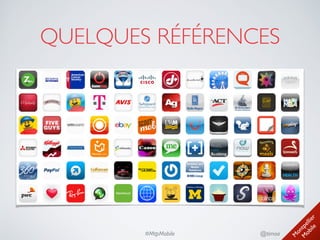 M
ontpellier 
M
obile
@timoa#MtpMobile
QUELQUES RÉFÉRENCES
 
