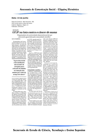 Data: 14 de junho

Diário do Comércio - Belo Horizonte - MG
UFJF na luta contra o câncer de mama
Caderno: Negócios - Página: 12
Publicado: 14-06-2011
 