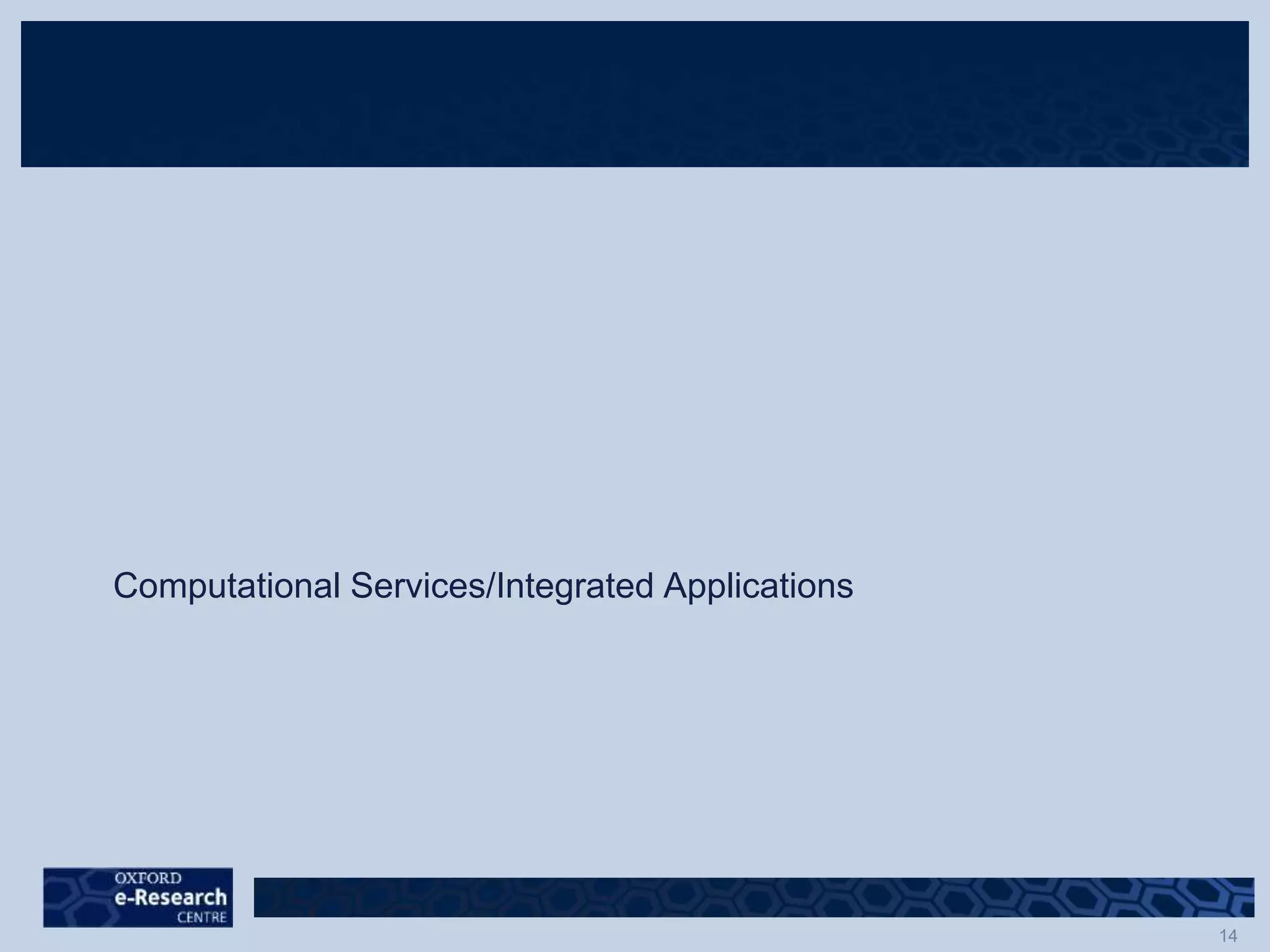Computational Services/Integrated Applications
 