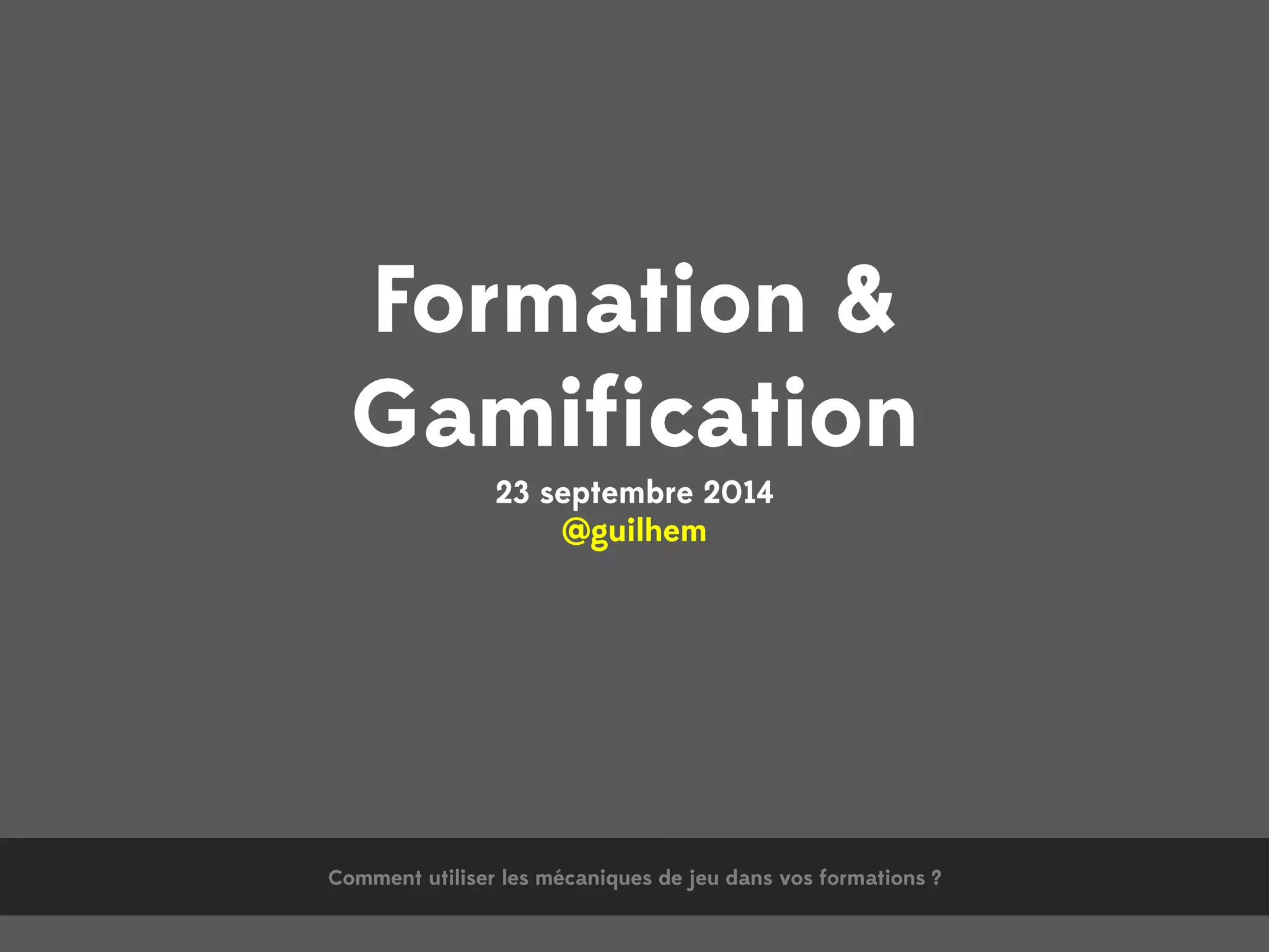 Gamification & Formation