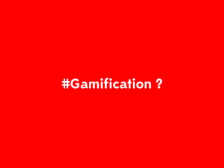 Gamification & Formation
