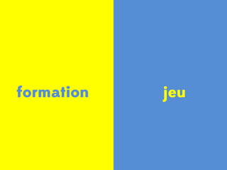 Gamification & Formation