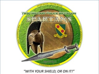 “WITH YOUR SHIELD; OR ON IT!”

 