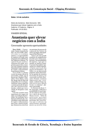 Data: 14 de outubro


Diário do Comércio - Belo Horizonte - MG
Anastasia quer elevar negócios com a Índia
Caderno: 1º Caderno - Página: 4
Publicado: 14-10-2011
 
