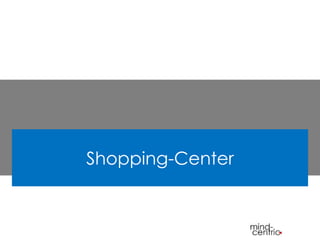 Shopping Center Customer Experience and UX
