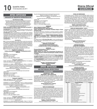 10                     qUARtA-feiRA
                       14 de dezembro de 2011
                                                                                                                                                                                       Diário Oficial
                                                                                                                                                                                        GUARUJÁ
                                                                             III, junto à Secretaria Executiva de Coordenação Governamental.                               eDitAL De CONVOCAÇÃO
                Atos oficiAis                                                                  Registre-se, publique-se e dê-se ciência.
                                                                                     Prefeitura Municipal de Guarujá, 13 de dezembro de 2011.
                                                                                                                                                      A Associação de Pais e Mestres da E.M. Giusfredo Santini serve-se
                                                                                                                                                      do presente edital para convocar pais, funcionários demais pessoas
   unidade de assuntos estratégicos                                                                             PREFEITA                              interessadas, para Assembleia Geral a ser realizadas aos quinze dias
                                                                                       Secretário Executivo de Coordenação Governamental              do mês de dezembro de 2011, às 8h em 1ª chamada e às 8h30 em
                         D e C R e t O N.º 9.665.                            “SEGOV”/dll                                                              2ª chamada, nas dependências desta unidade escolar, situada à Rua
     “Prorroga o prazo para conclusão dos trabalhos da Comissão              Registrada no Livro Competente,                                          São João Batista nº 380 – Morrinhos II, para tratar da seguinte pauta:
       Especial destinada à realização de leilão público visando a           “UAE GBPRE”, em 13.12.2011                                               prestação de contas da Verba Federal do FNDE, Convênio A.P.M./Pre-
       alienação, pela melhor oferta, de veículos, equipamentos              Débora de Lima Lourenço -                                                feitura Municipal de Guarujá e A.P.M. Recurso Próprio.
    diversos e mobiliários, de propriedade da Prefeitura Municipal           Pront. n.º 11.901, que a digitei e assino                                                  Guarujá, 12 de dezembro de 2011.
       de Guarujá, considerados inservíveis ou anti-econômicos                                                                                                          Debora Guido Cardoso da Silva
                 ao Município e dá outras providências.”                                                   DeSPACHO                                               Diretor de Unidade de Ensino - Pront.: 11.464
MARiA ANtONietA De BRitO, Prefeita Municipal de Guarujá, no                  edital: tOMADA De PReÇO 14/2011
uso das atribuições que a lei lhe confere;                                   Processo Administrativo: 24802/026/2011                                                  eDitAL De CONVOCAÇÃO Nº. 10/2011
Considerando que se trata de Comissão Especial, portanto, de cará-           Objeto: Revitalização das Avenidas Presidente Vargas e Áurea             Elizabeth da Silva Barbosa, Presidente do Conselho de Alimentação
ter transitório, a qual se aplica o disposto no artigo 1.º, do Decreto n.º   Gonzalez Conde                                                           Escolar – CAE, com base no decreto nº 9.053 de 29 de setembro de
7.817, de 17 de agosto de 2006;                                              Em vista aos elementos constantes no processo quanto às análises         2010, convoca todos os membros titulares e que compõem o Conse-
Considerando, ainda, a necessidade da continuidade dos trabalhos             efetuadas nos documentos apresentadas ao edital de Tomada de Pre-        lho de Alimentação – C.A.E., para uma reunião aos vinte dias do mês
da Comissão Especial destinada à realização de leilão público visando        ços14/2011, decido:                                                      de dezembro de dois mil e onze, às 9 horas nas dependências da Casa
a alienação, pela melhor oferta, de veículos, equipamentos diversos e        a) HABiLitAR as empresas: teRMAq teRRAPLeNAGeM, CONStRU-                 dos Conselhos - Rua Adriano Dias dos Santos, nº 611 - Jd. Boa Espe-
mobiliários, de propriedade da Prefeitura Municipal de Guarujá, con-         ÇÃO CiViL e eSCAVAÇÕeS LtDA. e teRRACOM CONStRUÇÕeS                      rança - Vicente de Carvalho/Guarujá, com a seguinte ordem do dia:
siderados inservíveis ou anti-econômicos ao Município; e,                    LtDA., por terem cumprido integralmente os termos do edital licita-      • Leitura e aprovação da ata anterior;
Considerando o que consta do processo administrativo n.º                     tório.                                                                   • Aprovação do cardápio dezembro/2011;
35570/873/2011;                                                              Fica aberto prazo de 05 (cinco) dias uteis a contar da publicação no     • Assuntos diversos.
                               DeCRetA:                                      Diário Oficial, para a apresentação de recurso ao parecer de habilita-                     Guarujá, 13 de dezembro de 2011.
Art. 1.º Ficam prorrogados, por 3 (três) meses a partir do vencimento,       ção da Comissão.                                                                              elizabeth da Silva Barbosa
os trabalhos da Comissão Especial destinada à realização de leilão pú-                          Guarujá, 12 de dezembro de 2011.                                                Presidente do CAE
blico visando a alienação, pela melhor oferta, de veículos, equipamen-                              ARMANDO LUiZ PALMieRi
tos diversos e mobiliários, de propriedade da Prefeitura Municipal de                       Presidente da Comissão Permanente de                                              COMUNiCADO/SeDUC
Guarujá, considerados inservíveis ou anti-econômicos ao Município,                      Licitações de Obras e Serviços de engenharia                                        CURSO PRÓ-LetRAMeNtO
instituída pelo Decreto n.º 9.520, de 10 de agosto de 2011.                                                                                           Informamos que estão abertas para todos os professores da Rede
Art. 2.º Este Decreto entra em vigor na data de sua publicação.                                           DeSPACHO                                    Municipal de Guarujá, as inscrições para a 1ª Etapa do curso Pró-Le-
Art. 3.º Revogam-se as disposições em contrário.                             Processo Administrativo nº 34638/71137/2011                              tramento com a nova parceria entre a UNICAMP e o MEC que será re-
                       Registre-se e publique-se.                            Pregão Presencial nº 118/2011                                            alizado a partir de fevereiro/2012. Teremos formação em Matemática
   Prefeitura Municipal de Guarujá, em 12 de dezembro de 2011.               Objeto: Registro de Preços para fornecimento de gêneros ali-             e Alfabetização e Linguagem. A formação será dividida em 84 horas
                                 PRefeitA                                    mentícios em geral, conforme especificações contidas no Anexo            presenciais e 36 horas à distância, totalizando 120 horas. Os encon-
“LEIN”/dll                                                                   i do edital.                                                             tros presenciais ocorrerão uma vez por semana á noite, das 18h30 às
Registrado no Livro Competente,                                              I – à vista dos elementos informativos que instruem o processo, e        22h30, no CAECP (Centro de Capacitação Prof. Carmine Felippelli) e a
“UAE GBPRE”, em 12.12.2011                                                   em análise à impugnação interposta pela licitante MDR ALiMeNtOS          certificação sairá pela UNICAMP.
Débora de Lima Lourenço -                                                    COMÉRCiO fRUtAS, portadora do CNPJ nº 10.707.423/0001-08, em             As inscrições estão abertas até sexta-feira dia 16/12/2011, no CECAP,
Pront. n.º 11.901, que o digitei e assino                                    especial a manifestação da Diretoria de Compras e Licitações, decido     das 08bh às 17h, com as Srª Eunice ou Denise.
                                                                             pelo iNDefeRiMeNtO integral, mantendo-se inalteradas as condi-           São 50 vagas para o curso de Matemática e 50 vagas para o curso de
                        Portaria N.º 2355/2011.-                             ções e exigências definidas no instrumento convocatório.                 Alfabetização e Linguagem.
MARIA ANTONIETA DE BRITO, PREFEITA MUNICIPAL DE GUARUJÁ,                     II – Publique-se.                                                        Documentos necessários: Xerox do documento de identidade.
usando das atribuições que a Lei lhe confere,                                                  Guarujá, 13 de Dezembro de 2011                        Informações pelo telefone: (13) 33427734
                               RESOLVE:                                                                                                                                  Guarujá, 13 de dezembro de 2011.
                                                                                                 MARiA ANtONietA De BRitO
EXONERAR o Sr. DANIEL CORRÊA RODRIGUEZ – Pront. n.º 18.676, do                                                                                                                 Luciana Salituri Leal
                                                                                                           PRefeitA
cargo de provimento em comissão, símbolo DAS-14, de Assessor Téc-                                                                                                Diretora de Programas Estratégicos Educacionais
nico II, junto à Secretaria Executiva de Coordenação Governamental.
                 Registre-se, publique-se e dê-se ciência.                                  Atos oficiAis                                                                    COMUNiCADO/SeDUC
      Prefeitura Municipal de Guarujá, 13 de dezembro de 2011.                                                                                                         LiStA De APROVADOS CURSO eAD
                                PREFEITA                                               secretarias municipais                                                             “Desmistificando o Autismo”
          Secretário Executivo de Coordenação Governamental                                                                                           A Diretoria de Programas Estratégicos Educacionais, por meio do Pro-
“SEGOV”/dll                                                                                          educação                                         jeto EDUCA/EAD (Educação à Distância) e em conjunto com a Coor-
Registrada no Livro Competente,                                                                                                                       denadoria de Educação Especial, ambas da Secretaria Municipal de
“UAE GBPRE”, em 13.12.2011                                                                          COMUNiCADO - SeDUC
                                                                                             ReNOVAÇÃO – BOLSA De eStUDO                              Educação, torna publico para fins de validação a lista de aprovados no
Débora de Lima Lourenço -                                                                                                                             curso a Distância “Desmistificando o Autismo (4ª turma), realizado no
Pront. n.º 11.901, que a digitei e assino                                    A Comissão de Bolsa de Estudos, instituída através do Decreto
                                                                             8040/2007, comunica aos alunos contemplados com Bolsa de Estudo          período de 01 de setembro de 2011 a 05 de dezembro de 2011, com
                                                                             Integral/UNAERP, que deverão comparecer ao expediente da Secre-          carga horária de 40 horas, conforme Comunicado/SEDUC – publicado
                       Portaria N.º 2356/2011.-                                                                                                       no Diário Oficial do Município de 25/08/2011. Os participantes certi-
MARIA ANTONIETA DE BRITO, PREFEITA MUNICIPAL DE GUARUJÁ,                     taria de Educação, sito à Av. Santos Dumont, 640 – 1º andar – Bairro
                                                                             Santo Antônio – Guarujá, a partir de 15/12/2011, para requerer RENO-     ficados cumpriram o mínimo de 75% das atividades a distância pro-
usando das atribuições que a Lei lhe confere,
                                                                             VAÇÃO da referida bolsa para o próximo semestre.                         postas e apresentaram a ACC (Atividade de Conclusão de Curso).
                              RESOLVE:
EXONERAR a Sr.ª SUZAN ARAÚJO FARIA – Pront. n.º 18.016, do cargo de                                   Guarujá, 08/12/2011                                Reg. Livro               Cursistas Aprovados             Livro reg.
provimento em comissão, símbolo DAS-7, de Assessor Especial II, junto                        Arinda Piacentini de O. e Oliveira                             631       Adriana C. S. Meyran                           001
à Assessoria de Imagem e Comunicação Pública.                                                       Presidente da Comissão                                  632       Ana Carolina Ferreira da Silva                 001
               Registre-se, publique-se e dê-se ciência.                                                                                                    633       Cleide Alves de Gois Vassão                    001
     Prefeitura Municipal de Guarujá, 13 de dezembro de 2011.                                     eDitAL De CONVOCAÇÃO                                      634       Dagmar Barros                                  001
                                PREFEITA                                     A Associação de Pais e Mestres da E.M. Profª Maria Aparecida de Araú-          635       Daniela do Amaral Mourão                       001
        Secretário Executivo de Coordenação Governamental                    jo serve-se do presente edital para convocar a todos os pais de alu-           636       Daniele Oliveira de Jesus                      001
“SEGOV”/dll                                                                  nos, professores, funcionários, alunos maiores de idade, bem como              637       Debora Cabral Cardoso                          001
Registrada no Livro Competente,                                              toda a comunidade escolar para à Assembleia Geral a ser realizada              638       Dinalva Andrade da Silva                       001
“UAE GBPRE”, em 13.12.2011                                                   aos quinze dias do mês de dezembro de dois mil e onze às 8h em                 639       Edlene Bandeira Cardoso                        001
Débora de Lima Lourenço -                                                    primeira chamada e às 8h30 em segunda e última chamada, nas de-                640       Elisangela Andrade Guedes de Amorim            001
Pront. n.º 11.901, que a digitei e assino                                    pendências desta Unidade Escolar, situada à Rua São João Batista nº            641       Fabiana dos Reis Sutto                         001
                                                                             330 – Morrinhos - Guarujá, para tratar da seguinte pauta: prestação de         642       Fátima Apareicda Chagas de Campos              001
                     Portaria N.º 2357/2011.-                                contas da Verba Federal do FNDE, Convênio A.P.M./Prefeitura Munici-            643       Gerlene Maria de Aquino                        001
MARIA ANTONIETA DE BRITO, PREFEITA MUNICIPAL DE GUARUJÁ,                                                                                                    644       Ingrid Santos de Sousa                         001
                                                                             pal de Guarujá e A.P.M. Recurso Próprio.
usando das atribuições que a Lei lhe confere,                                                                                                               645       Ivone Mancio Teixeira                          001
                                                                                               Guarujá, 12 de dezembro de 2011.
                           RESOLVE:                                                                                                                         646       Jessica Eleonora Viegas Alonso                 001
                                                                                               Valdilene Cristina Corrêa Vieira
EXONERAR a Sr.ª JUCÉLIA MARTINS DOS SANTOS – Pront. n.º 17.677, do                                                                                          647       Juliano Costa Rolim                            001
                                                                                         Diretor de Unidade de Ensino - Pront.: 11.057
cargo de provimento em comissão, símbolo DAS-8, de Assessor Especial                                                                                        648       Márcia Daniella Mayr dos Santos Rodrigues      001
 