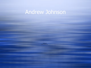 Andrew Johnson




             QuickTimeª and a
               decompressor
     are needed to see this picture.
 