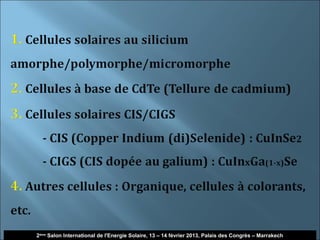 25
2ème Salon International de l'Energie Solaire, 13 – 14 février 2013, Palais des Congrès – Marrakech
 