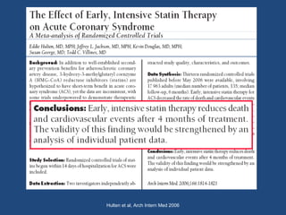Hulten et al, Arch Intern Med 2006
 