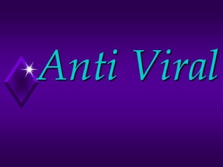 Anti Viral

 