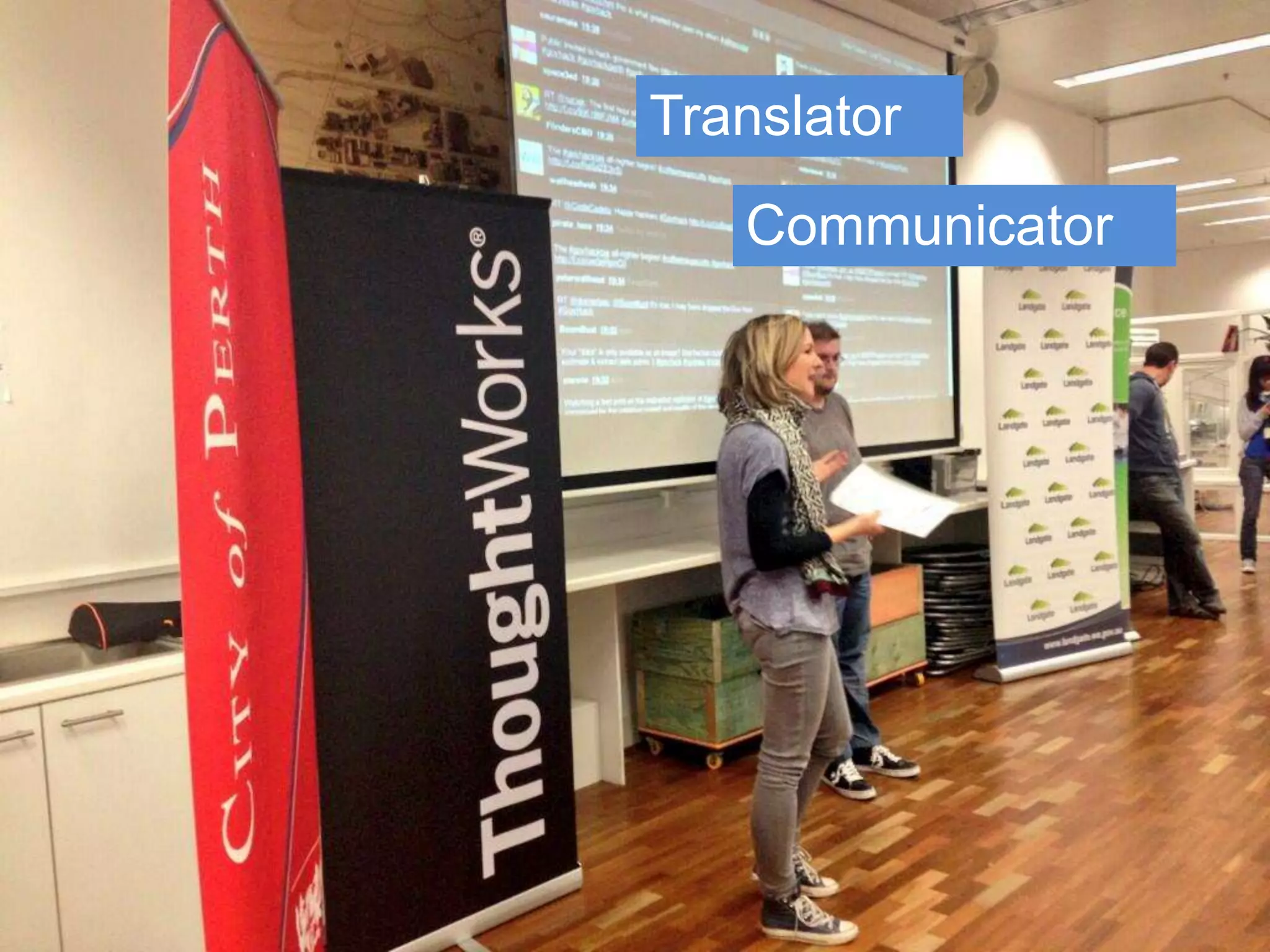 Translator
Communicator