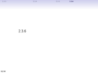 2.3.3 ガウス変数に対するベイズの定理 2.3.4 ガウス分布の最尤推定 2.3.5 逐次推定 2.3.6 ガウス分布に対するベイズ推論
2.3.6 ガウス分布に対するベイズ推論
12/19
 