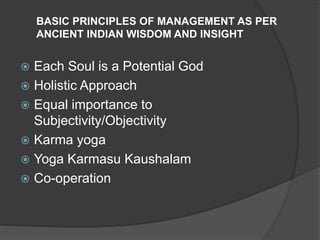 BASIC PRINCIPLES OF MANAGEMENT AS PER ANCIENT INDIAN WISDOM | PPTX