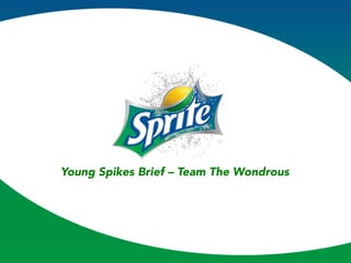 Young Spikes Brief – Team The Wondrous
 