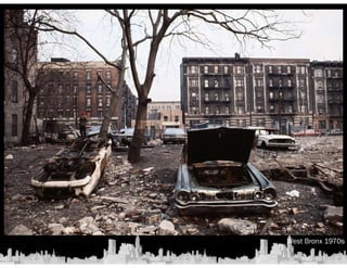 West Bronx 1970s 
 