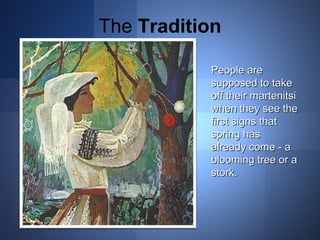 The Tradition 
PPeeooppllee aarree 
ssuuppppoosseedd ttoo ttaakkee 
ooffff tthheeiirr mmaarrtteenniittssii 
wwhheenn tthheeyy sseeee tthhee 
ffiirrsstt ssiiggnnss tthhaatt 
sspprriinngg hhaass 
aallrreeaaddyy ccoommee -- aa 
bblloooommiinngg ttrreeee oorr aa 
ssttoorrkk.. 
 