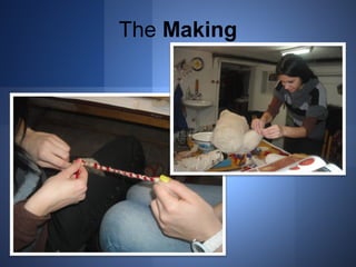 The Making 
 