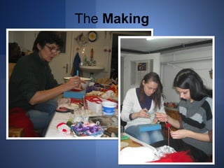 The Making 
 