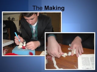 The Making 
 
