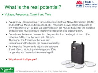 Schneider Electric – 24th Electrical Engineering Safety Seminar – Nov 2014 – Electrical Earth Safety 24 
What is the real ...