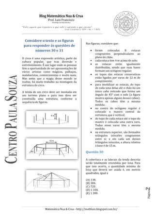 Blog Matemática Nua & Crua
Prof. Luiz Francisco
Tecnólogo em Eletrotécnica
"Feliz aquele que transf ere o que sabe e apren...
