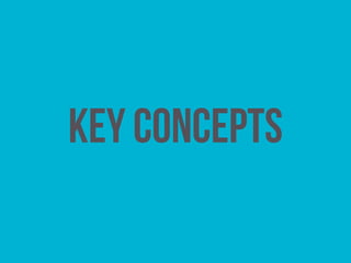 key concepts 
 