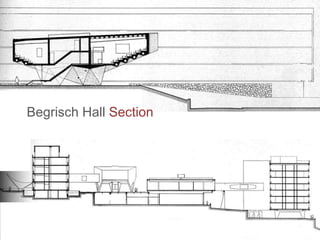 Begrisch Hall Section
 