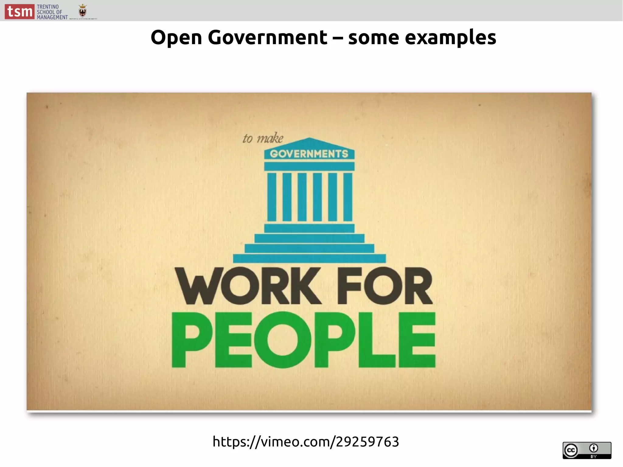 https://vimeo.com/29259763
Open Government – some examples
 