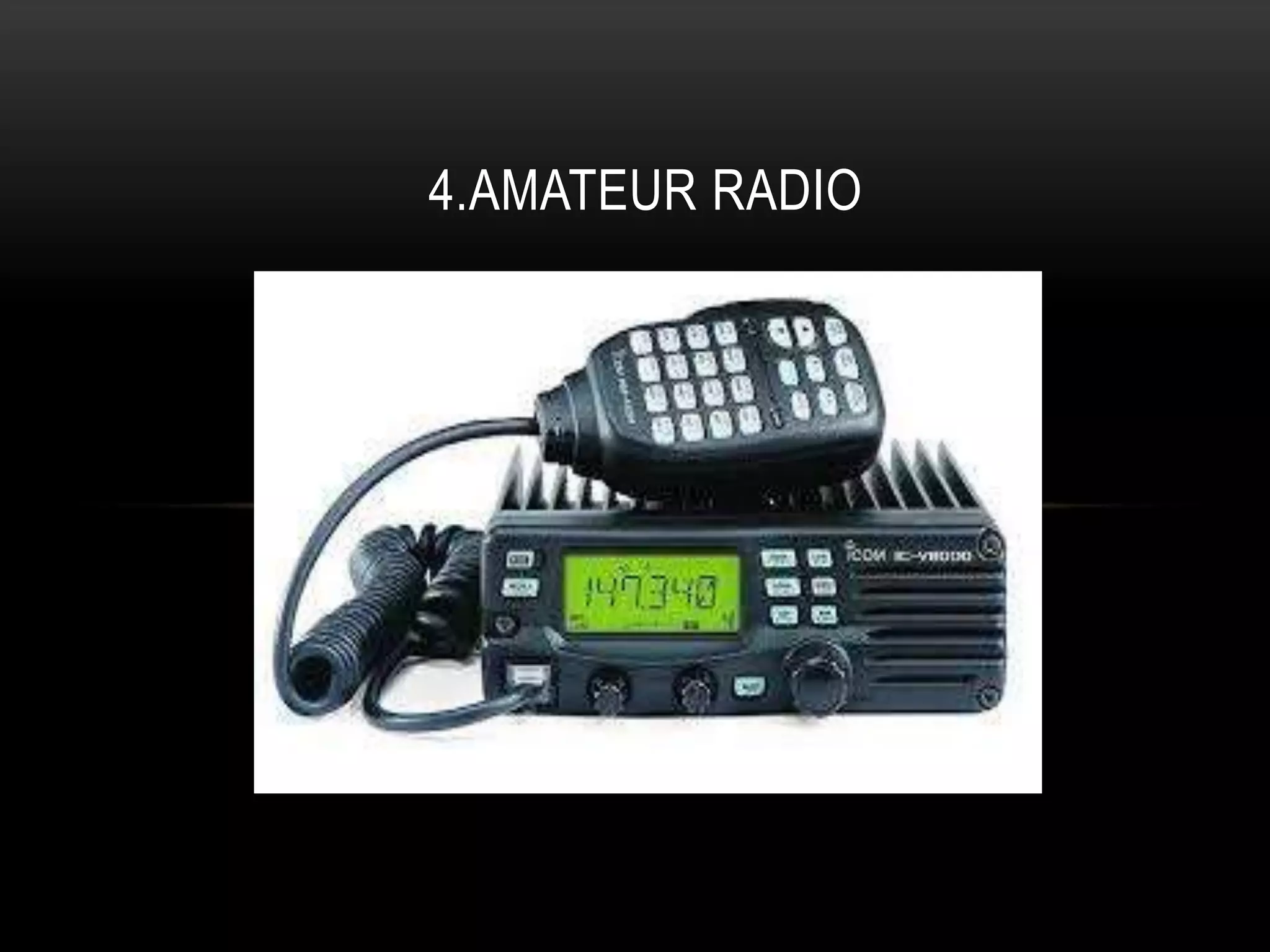 4.AMATEUR RADIO
 