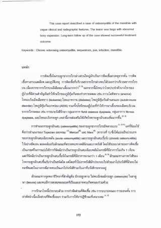 Thiscasereport~acaseofosteamyelitisafthemancEiMe~
vague clinicaland radiographicfeatures. The )esiosr was largewith abwmral
t u m y ~ , ~ f o i l o w u p o f ~ c a ~ s h o n r e d s u c c e s a f u l t r e a $ n e n t
outanne.
Keywards :Chmic sclerosing osbom#M, sequestnrm, pus. hfedkm, mandible-
 