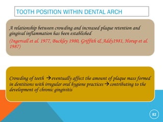 TOOTH POSITION WITHIN DENTAL ARCH
82
 