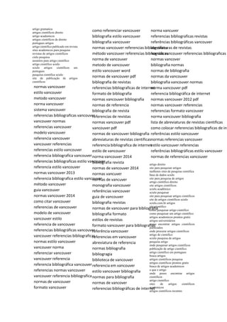 artigo gramatica
artigos científicos direito
artigo academicos
artigos cientificos de direito
portugues artigos
artigo cientifico publicado em revista
sites academicos para pesquisa
revistas de artigos cientificos
cielo pesquisa
assuntos para artigo cientifico
artigo científico scielo
scielo artigos cientificos em
portugues
pesquisa cientifica scielo
site de publicação de artigos
científicos
normas vancouver
estilo vancouver
metodo vancouver
norma vancouver
sistema vancouver
referencias bibliograficas vancouver
vancouver normas
referencias vancouver
modelo vancouver
referencia vancouver
vancouver referencias
referencias estilo vancouver
referencia bibliografica vancouver
referencias bibliograficas estilo vancouver
referencia estilo vancouver
normas vancouver 2013
referencia bibliografica estilo vancouver
método vancouver
guia vancouver
normas vancouver 2014
como citar vancouver
referencias de vancouver
modelo de vancouver
vancouver estilo
referencia de vancouver
referencias bibliográficas vancouver
vancouver referencias bibliograficas
normas estilo vancouver
vancouver norma
referenciar vancouver
vancouver referencia
referencia bibliográfica vancouver
referencias normas vancouver
vancouver referencia bibliografica
normas de vancouver
formato vancouver
como referenciar vancouver
bibliografia estilo vancouver
bibliografia vancouver
normas vancouver referencias bibliográficas
método vancouver referencias bibliográficas
norma de vancouver
metodo de vancouver
estilo vancouver word
normas de vancouver pdf
bibliografia de revistas
referencias bibliograficas de internet
formato de bibliografia
normas vancouver bibliografia
normas de referencia
bibliografia de revista
referencias de revistas
normas vancouver pdf
vancouver pdf
normas de vancouver bibliografia
abreviaturas de revistas cientificas
referencia bibliografica de internet
estilo de vancouver
norma vancouver 2014
bibliografia revista
normas de vancouver 2014
normas vancuver
normas de vancuver
monografia vancouver
referências vancouver
guia de vancouver
bibliografia revistas
normas de vancouver para bibliografia
bibliografia formato
estilos de revistas
formato vancouver para bibliografias
referência vancouver
referencias em vancouver
abreviatura de referencia
normas bibliografia
bibliogragia
biblioteca de vancouver
referencia em vancouver
estilo vancouver bibliografia
normas para bibliografia
normas de vancover
referencias bibliográficas de internet
norma vancuver
referencias bibliograficas revistas
referências bibliográficas vancouver
abreviaturas de revistas
normas vancouver referencias bibliograficas
normas vancover
bibliografia normas
normas de bibliografia
normas da vancouver
bibliografia vancouver normas
norma vancouver pdf
referencia bibliográfica de internet
normas vancouver 2012 pdf
normas vancouver referencias
referencias formato vancouver
norma vancouver bibliografia
lista de abreviaturas de revistas cientificas
como colocar referencias bibliograficas de int
referências estilo vancouver
normas referencias vancouver
estilo vancouver referencias
referências bibliográficas estilo vancouver
normas de referencias vancouver
artigo direito
site para pesquisar artigos
melhores sites de pesquisa cientifica
base de dados scielo
site para pesquisa de artigos
artigo científico direito
site artigos científicos
scielo acadêmico
scielo pesquisar
site para pesquisar artigos cientificos
site de artigos cientificos scielo
scielo.com.br artigos
site científico
como pesquisar artigo cientifico
como pesquisar um artigo cientifico
artigos academicos prontos gratis
artigos universitários
como encontrar artigos cientificos
publicados
onde procurar artigos cientificos
artigo de cientifico
scielo pesquisa de artigos
pesquisa artigo
onde pesquisar artigos científicos
publicação de artigo cientifico
artigo cientifico em portugues
busca artigos
artigos cientificos pesquisa
artigos cientificos prontos gratis
busca de artigos academicos
o que e artigo
onde posso encontrar artigos
cientificos
artigo cientifíco
sites de artigos cientificos
academicos
artigos cientificos recentes
 