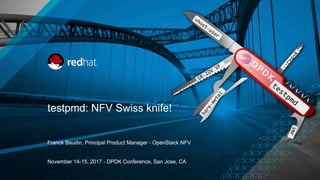 LF_DPDK17_testpmd: swissknife for NFV